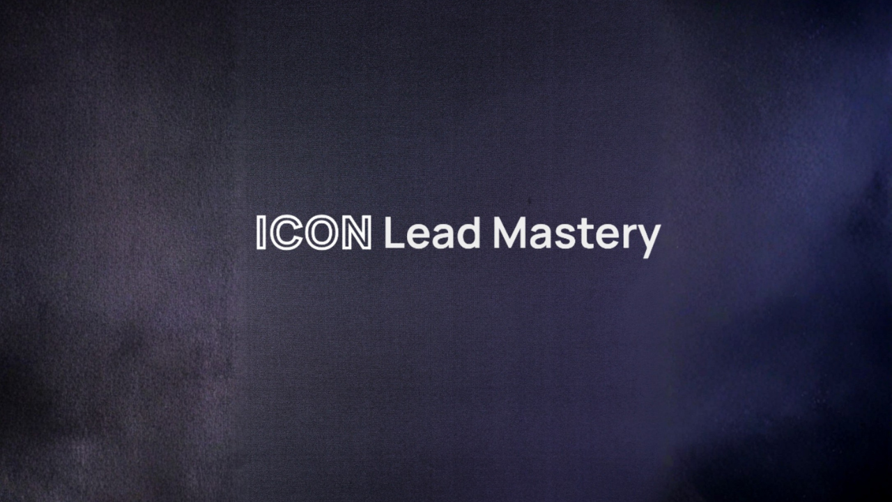 ICON Lead Mastery